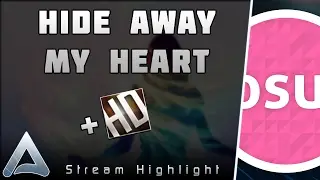 [osu!] Hide Away My Heart +HD