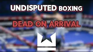 Undisputed Boxing: Dead On Arrival
