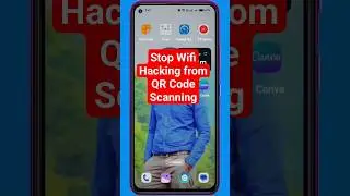 Stop Wifi Hacking from QR Code Scanning| 