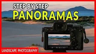 Master Panorama Photography: Step-by-Step Guide for Epic Landscapes