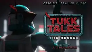 Star Wars: Tukk Tales - The Rescue (Trailer Music)