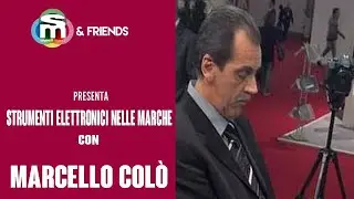 Strumenti elettronici nelle Marche, con Marcello Colò
