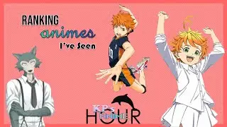 Ranking Animes I've Seen!! | KP's Anime Hour #5