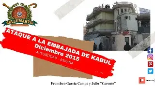 ASALTO A LA EMBAJADA ESPAÑOLA DE KABUL -- diciembre 2015