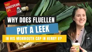 Why does Fluellen put a leek in his Monmouth Cap for St. David's Day?