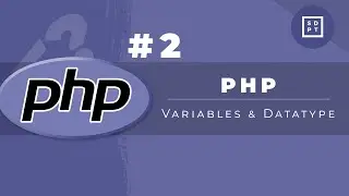 PHP Tutorial #2:Variables & Datatypes | Web Development | Filipino | Tagalog
