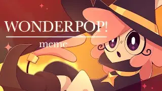 WONDERPOP! | animation meme | ☁️