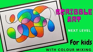SCRIBBLE ART - HOW TO DO SCRIBBLE ART - SCRIBBLE ART FOR KIDS WITH COLOUR MIXING- 2d design