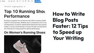 How to Write Blog Posts Faster: 12 Tips to Speed up Your Writing
