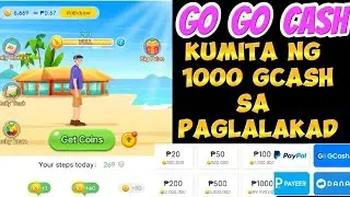 GO GO CASH KUMITA NG 1000 SA GCASH SA PAGLALAKAD #GOGOCASH #earningapps