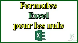 Formules Excel pour les nuls