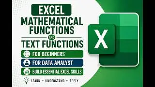 Excel Mathematical Functions and Text Functions | Complete Tutorial for Beginners & Data Analysts