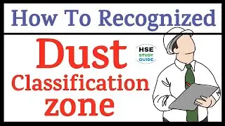 Dust Classification Zone | Dust Classification | Classification Zone | HSE STUDY GUIDE