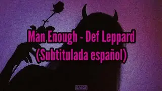 Def Leppard | Man Enough | Subtitulada español