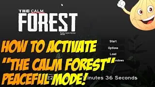 The Forest: How To Activate Peaceful-Mode! (The Calm Forest)