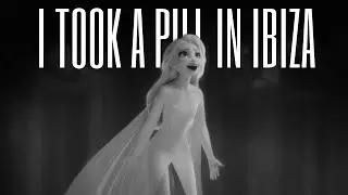 Elsa || I took a Pill in Ibiza