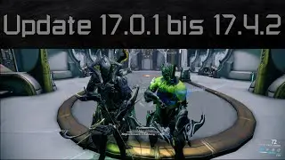 Warframe - Update 17.0.1 - 17.4.2