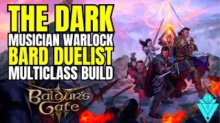 Baldurs Gate 3 S Tier Bard / Warlock Build The Dark Musician!