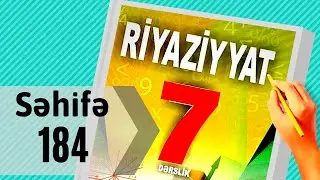 Riyaziyyat 7 ci sinif. seh 184. İkidəyişənli Xətti Tənliklər Sistemi / dersimiz riyaziyyat