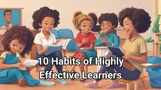 10 Habits of Highly Effective Learners 📚