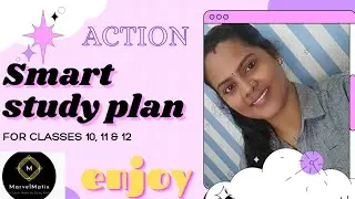 SMART STUDY PLAN - CLASSES 10, 11 & 12 #marvelmatix_academy #selfstudyplan