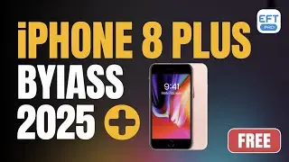 iPhone 8 Plus Bypass ✅ EFT Pro Tool Free 2025 | Remove iCloud Lock iOS 17.2