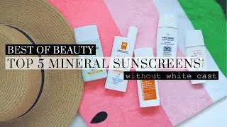 Top 5 Best Mineral Sunscreens Without White Cast | LookMazing