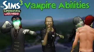 The Sims 3: All About Vampires! (Late Night & Supernatural)