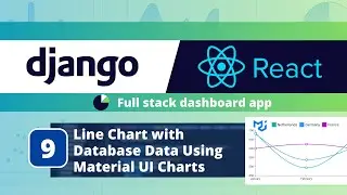 Django React Dashboard App #9: Line Chart with Database Data using Material UI Charts