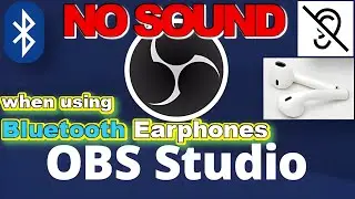 NO SOUND When Using BLUETOOTH Headphones in OBS Studio - SOLUTION (NO CAP)