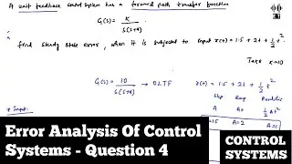 Error Analysis Of Control Systems | Error Constant Method | Question 4 | Control System