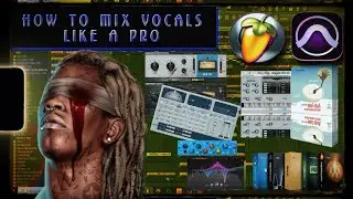 Young Thug Vocal Mix | How To Mix Vocals Like A Pro | Trap Vocal MIXING + EFFECTS | Waves,Fabfilter