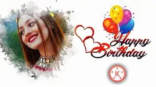 How To Make Birthday Video In Kinemaster | Happy Birthday Template Editing | Kinemaster Tutorial 28
