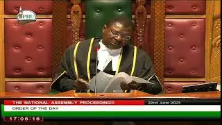 NATIONAL ASSEMBLY PROCEEDINGS, THURSDAY JUNE 22ND 2023, AFTERNOON SESSION