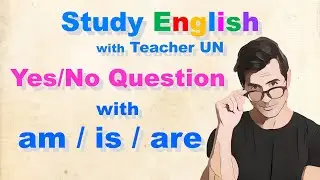 Yes/No Question with am, is, are | Step by Step | Super Easy to Understand