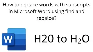 Replacing words with subscript words in Microsoft Word by using find and replace