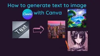 How to generate text to image with canva
