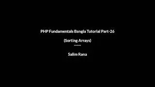 PHP Fundamentals Bangla Tutorial Part-26 ( Sorting Array )