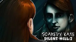 SCAREDY KATE CAN'T ESCAPE SILENT HILL | Silent Hill 2 (2001) [Part 2]
