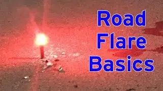 Road Flare Basics