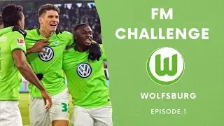 FM Community Challenge | VfL Wolfsburg | FM22 | Start of The Challenge | Episode 1