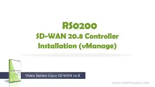 LabMinutes# RS0200 - SD-WAN 20.8 Controller Installation (vManage)