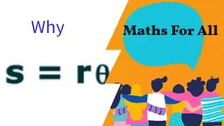 Why Arc Length Is Equals To The R. Theta | Maths For All .