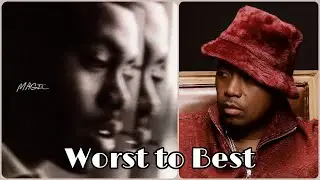 WORST TO BEST List with Review: 'Magic' by Nas