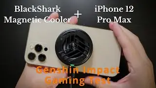 BlackShark Magnetic Cooler Test on iPhone 12 Pro Max in Genshin Impact Max Graphics, 60FPS Possible?