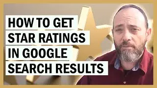 How To Get Star Ratings in Google Search Results?