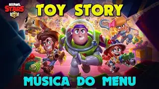 Brawl Stars Toy Story - Música do Menu