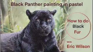 Black Panther Painting in Pastel - How to do Black Fur. 