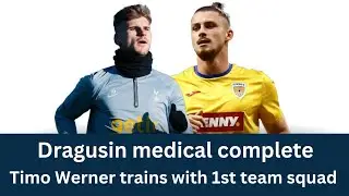 Dragusin completes Tottenham medical & Werner trains with the first team
