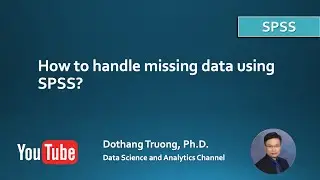 IBM SPSS - Missing data: How to identify and handle missing data in SPSS?